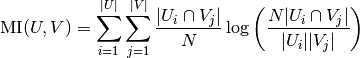 \text{MI}(U, V) = \sum_{i=1}^{|U|} \sum_{j=1}^{|V|} \frac{|U_i \cap V_j|}{N}\log\left(\frac{N|U_i \cap V_j|}{|U_i||V_j|}\right)